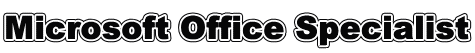 Microsoft Office Specialist
